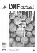 Titelseite der LWF-aktuell-Ausgabe: "Jetzt Sturmholz richtig lagern!"