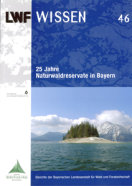 Titelseite der LWF-Wissen-Ausgabe: "25 Jahre Naturwaldreservate in Bayern"