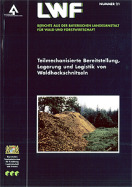 Titelseite der LWF-Wissen-Ausgabe: "Teilmechanisierte Bereitstellung, Lagerung und Logistik von Waldhackschnitzeln"