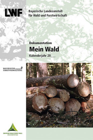 Mein Wald: Dokumentationsheft für den Bayerischen Waldbesitzer