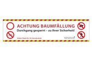 Vorlage der Wegsperrung mit "Achtung Baumfällung"